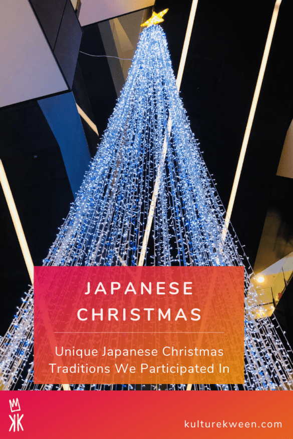 Unique Japanese Christmas Traditions We Participated in - Kulture Kween